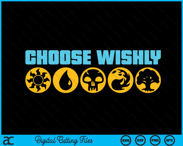 Choose Wisely Gamer Mana Symbols Gathering Magic SVG PNG Digital Printable Files