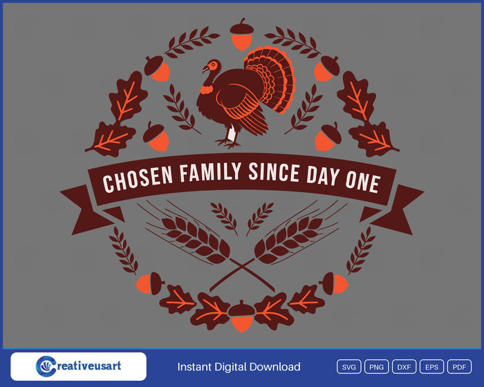 Chosen Family Since Day One turkey badge SVG design on grey background
