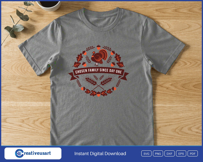 Chosen Family Since Day One turkey badge SVG printed on a grey t-shirt