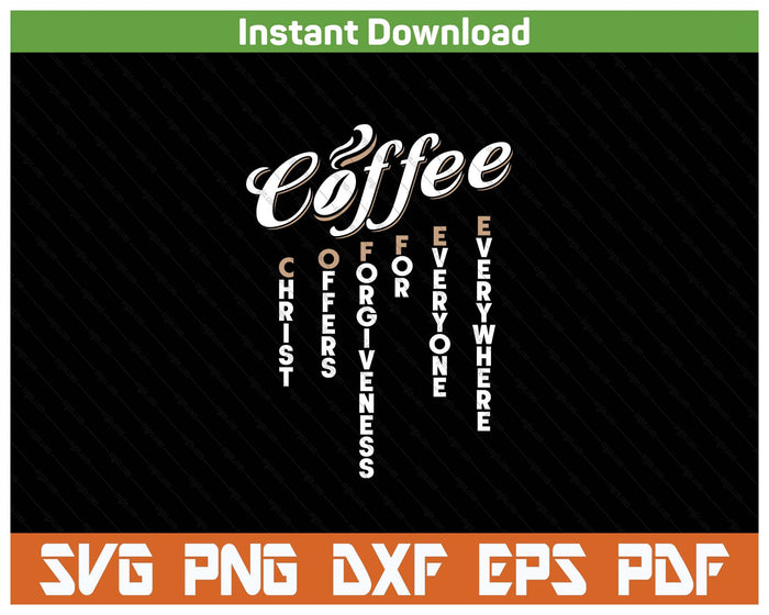 Christian Coffee Pun Faith SVG PNG Cutting Files