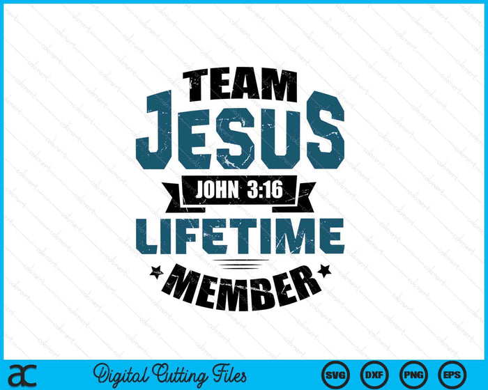 Christian Bible Verse Team Jesus Lifetime Member Scripture SVG PNG Digital Cutting Files