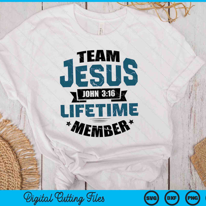 Christian Bible Verse Team Jesus Lifetime Member Scripture SVG PNG Digital Cutting Files