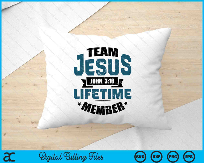 Christian Bible Verse Team Jesus Lifetime Member Scripture SVG PNG Digital Cutting Files