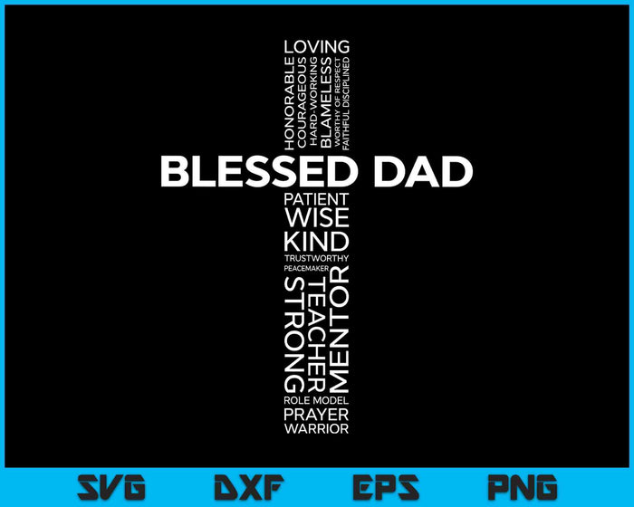 Christian Blessed Dad Cross Father's Day SVG PNG Digital Printable Files