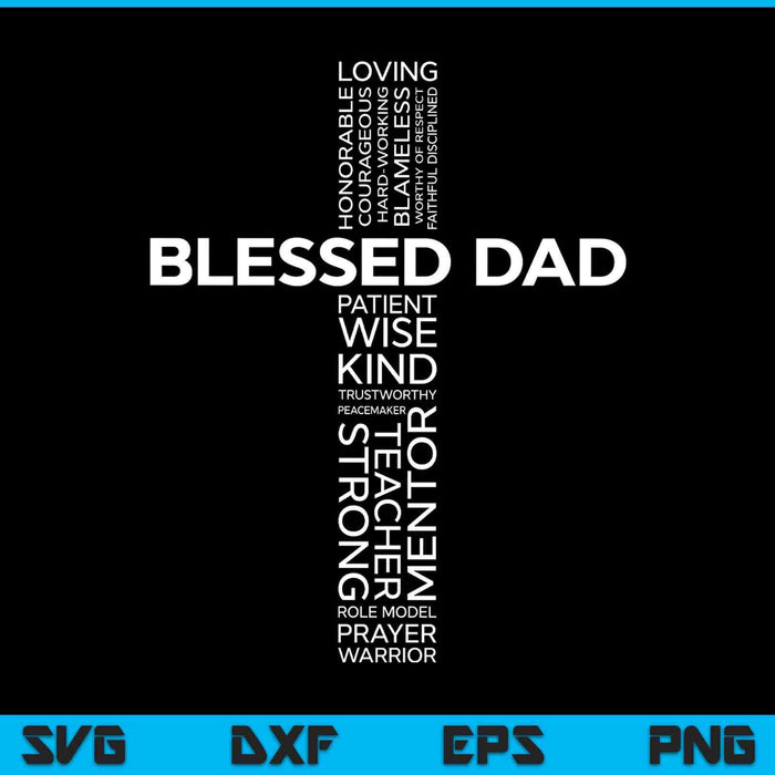 Christian Blessed Dad Cross Father's Day SVG PNG Digital Printable Files