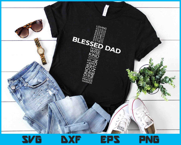 Christian Blessed Dad Cross Father's Day SVG PNG Digital Printable Files