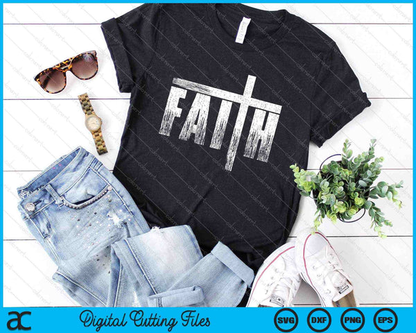Fe cristiana y fe cristiana cruzada SVG PNG cortando archivos imprimibles - on a t-shirt