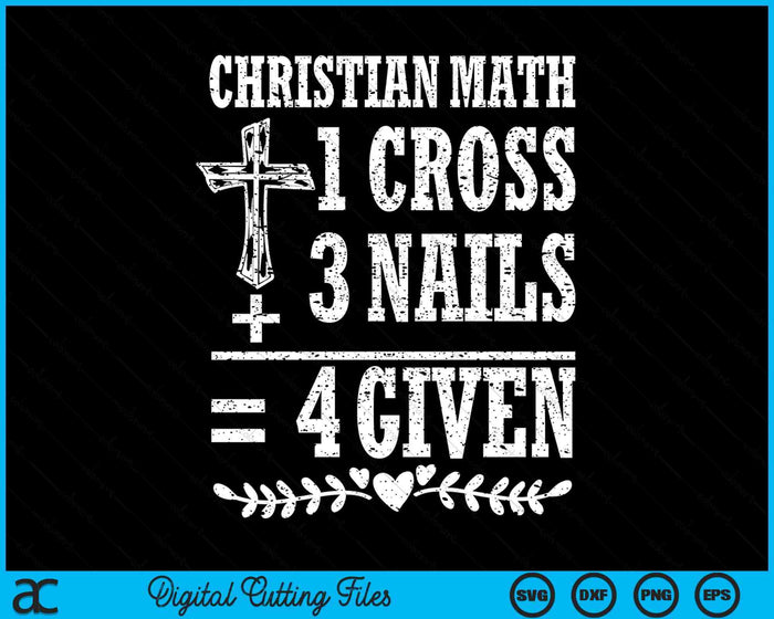 Christian Math God Worshiper Christ Follower Religion SVG PNG Digital Cutting File