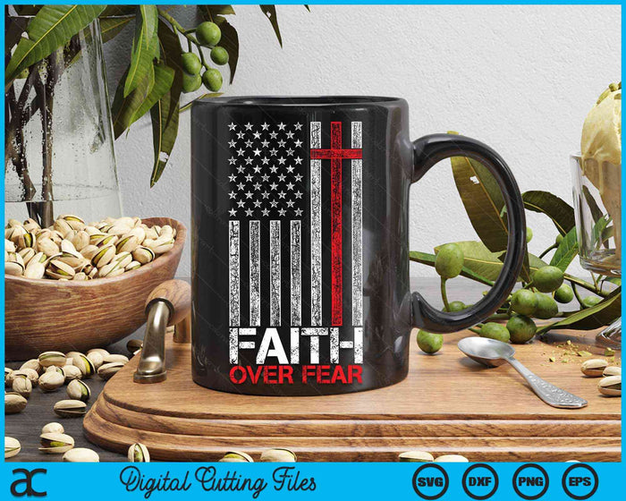 Christian US USA Flag American Christ Faith Over Fear Cross SVG PNG Digital Cutting File