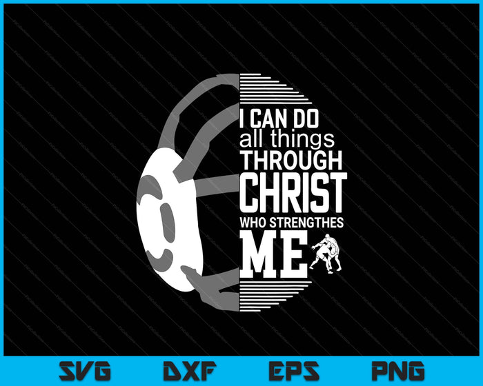 Christian Wrestling, Motivational Christian Wrestling SVG PNG Digital Printable Files