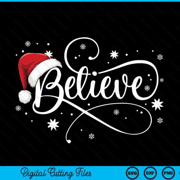 Christmas believe Santa claus believe Christmas SVG cut file