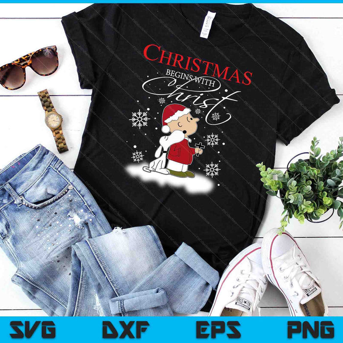 Christmas Begins With Christ Xmas Holiday Costume SVG PNG Digital Cutting Files