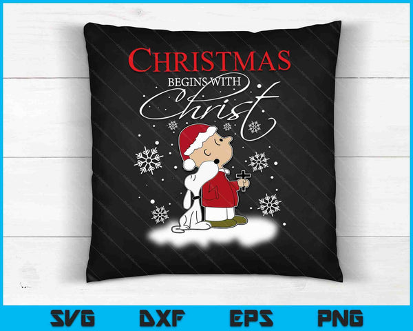 Christmas Begins With Christ Xmas Holiday Costume SVG PNG Digital Cutting Files