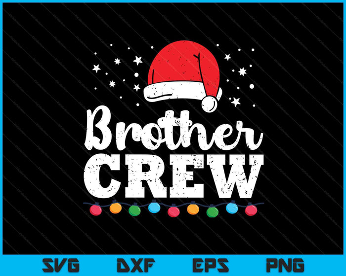 Christmas Brother Crew SVG PNG Digital Printable Files