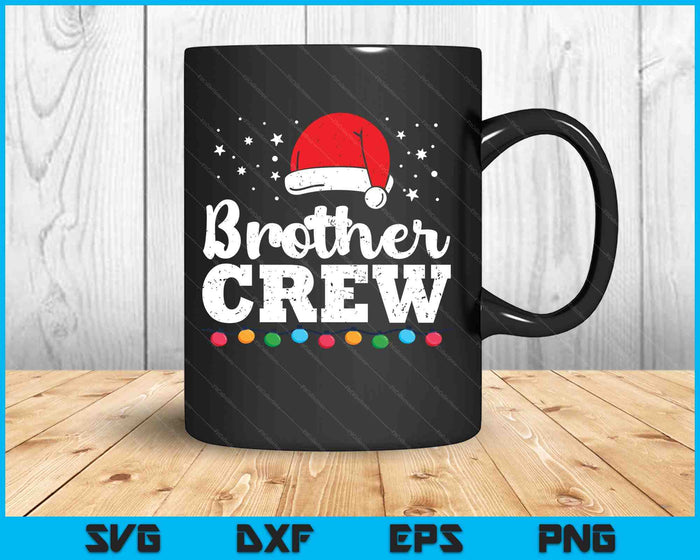 Christmas Brother Crew SVG PNG Digital Printable Files