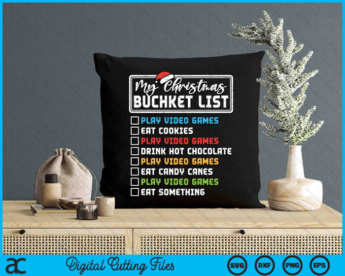 Christmas Bucket List Video Games Xmas Gamer SVG PNG Digital Printable Files