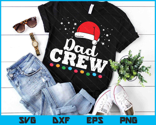 Christmas Dad Crew SVG PNG Digital Printable Files