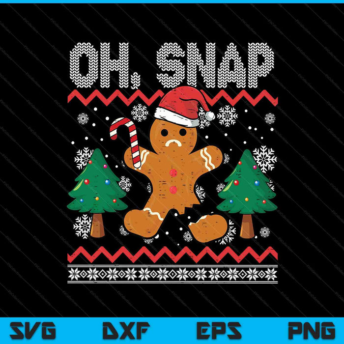 Christmas Gingerbread Broken Oh Snap Ugly Xmas SVG PNG Digital Printable Files