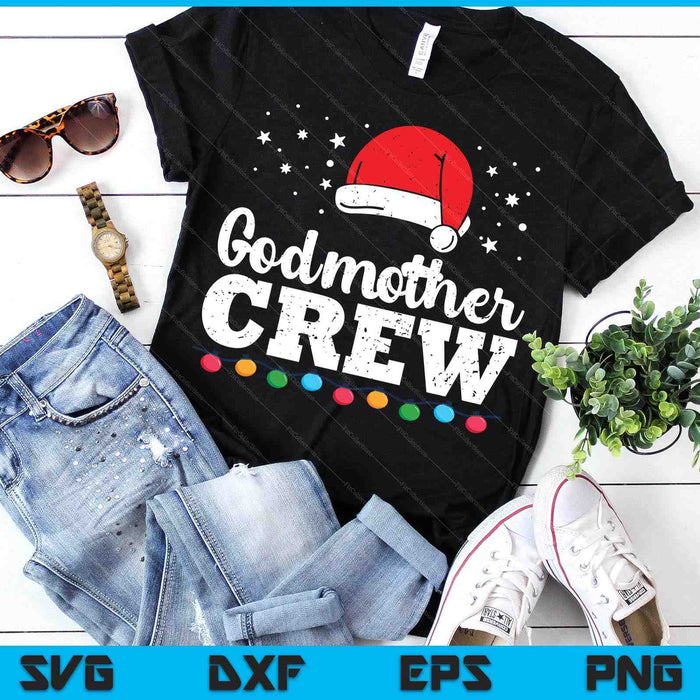 Christmas Godmother Crew SVG PNG Digital Printable Files