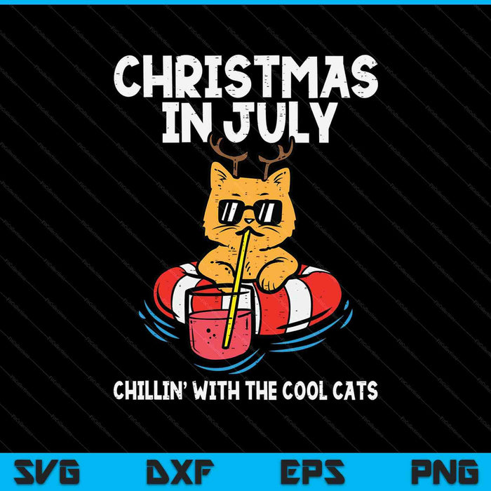 Christmas In July Chillin Cool Cats Funny Meowy Xmas Summer SVG PNG Digital Printable Files