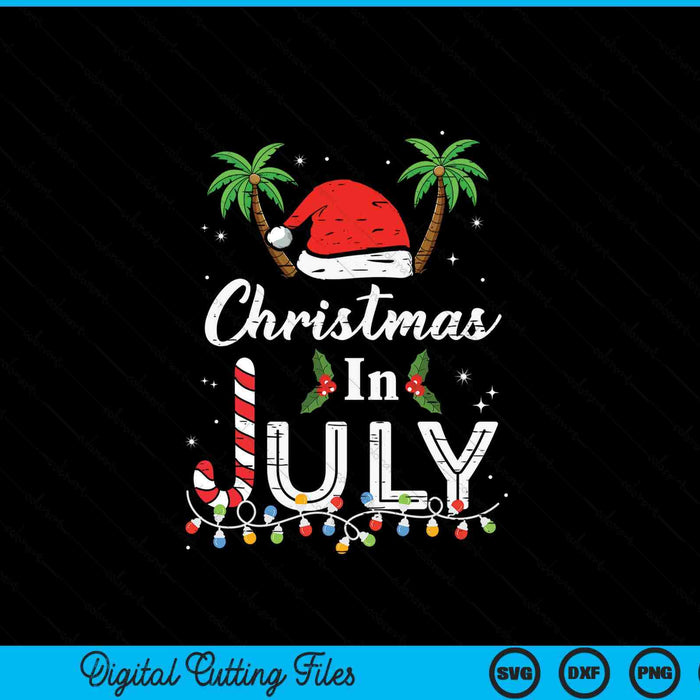 Christmas In July Santa Hat Funny Xmas SVG PNG Digital Printable Files