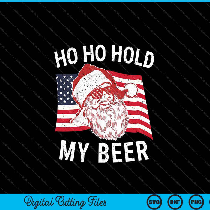 Christmas In July Santa Ho Ho Hold My Beer SVG PNG Digital Cutting Files