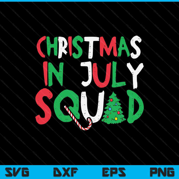 Christmas In July Squad Funny Summer Xmas SVG PNG Digital Printable Files