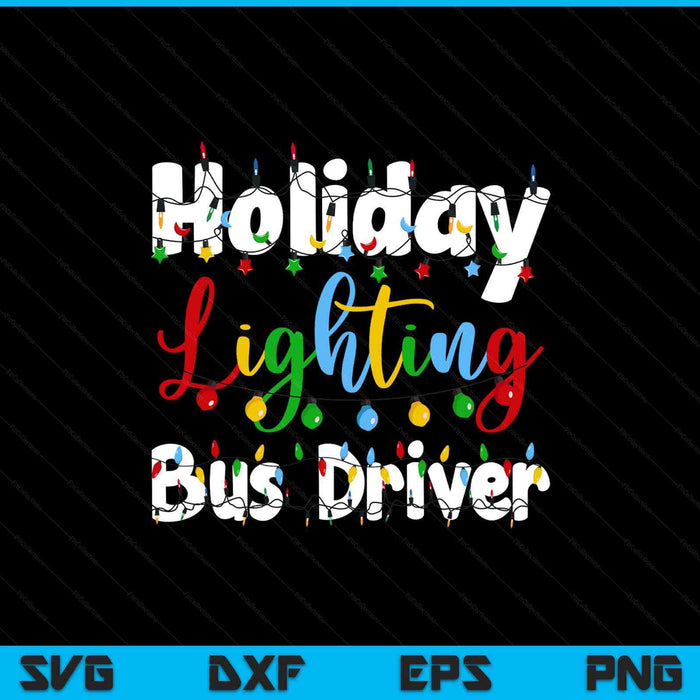 Christmas Light Mens Holiday Lighting Bus Driver Illumination SVG PNG Digital Printable Files