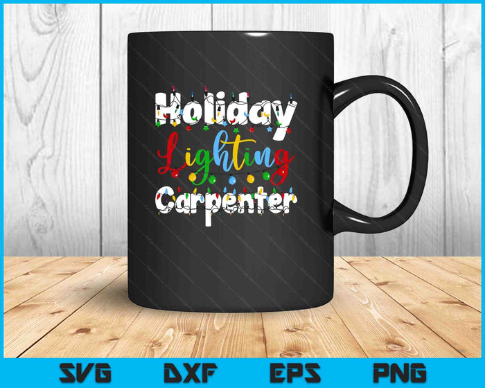 Christmas Light Mens Holiday Lighting Carpenter Illumination SVG PNG Digital Printable Files