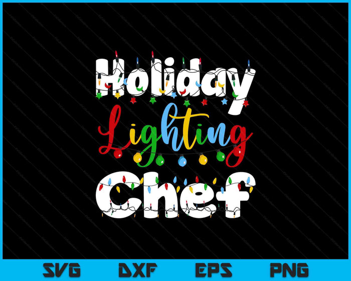 Christmas Light Mens Holiday Lighting Chef Illumination SVG PNG Digital Printable Files