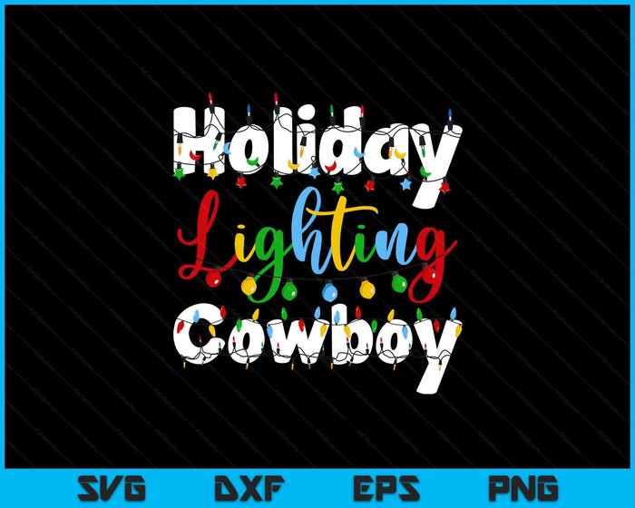 Christmas Light Mens Holiday Lighting Cowboy Illumination SVG PNG Digital Printable Files