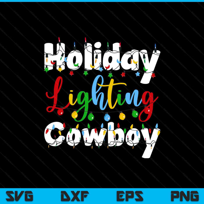 Christmas light mens holiday lighting cowboy illumination SVG cut file