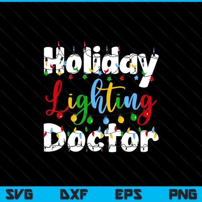 Christmas Light Mens Holiday Lighting Doctor Illumination SVG PNG Digital Printable Files