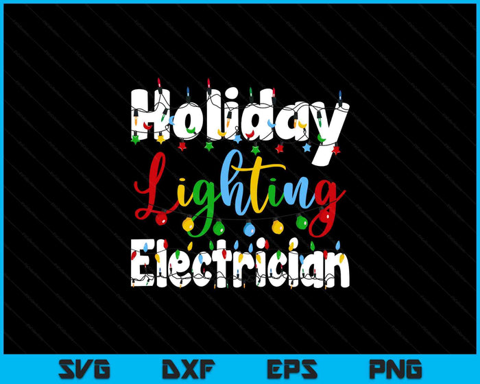 Christmas Light Mens Holiday Lighting Electrician Illumination SVG PNG Digital Printable Files