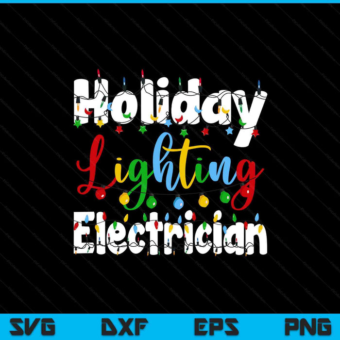 Christmas Light Mens Holiday Lighting Electrician Illumination SVG PNG Digital Printable Files