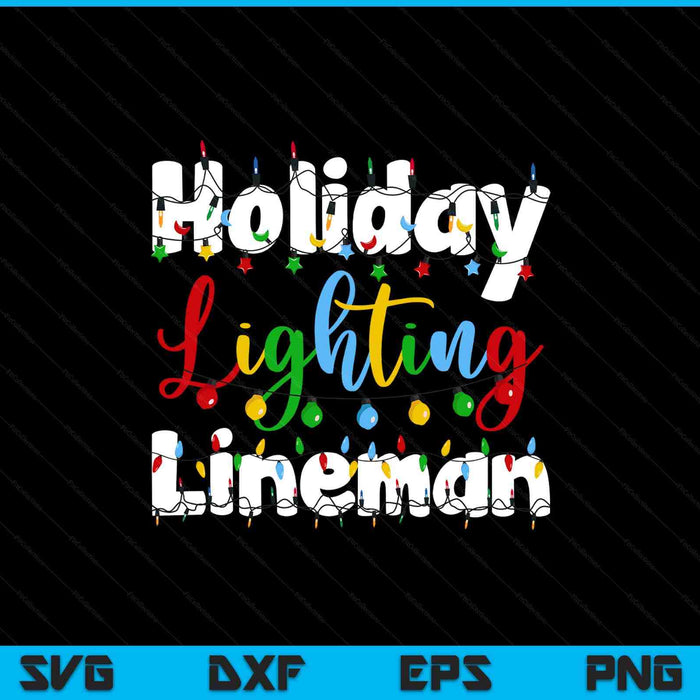 Christmas light mens holiday lighting lineman illumination SVG cut file