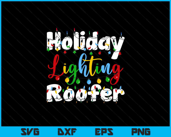 Christmas Light Mens Holiday Lighting Roofer Illumination SVG PNG Digital Printable Files