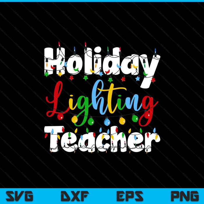 Christmas Light Mens Holiday Lighting Teacher Illumination SVG PNG Digital Printable Files