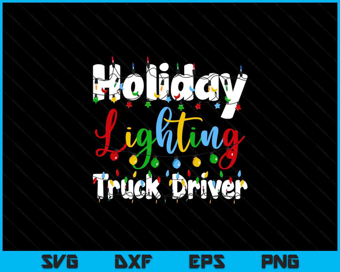 Christmas Light Mens Holiday Lighting Truck Driver Illumination SVG PNG Digital Printable Files