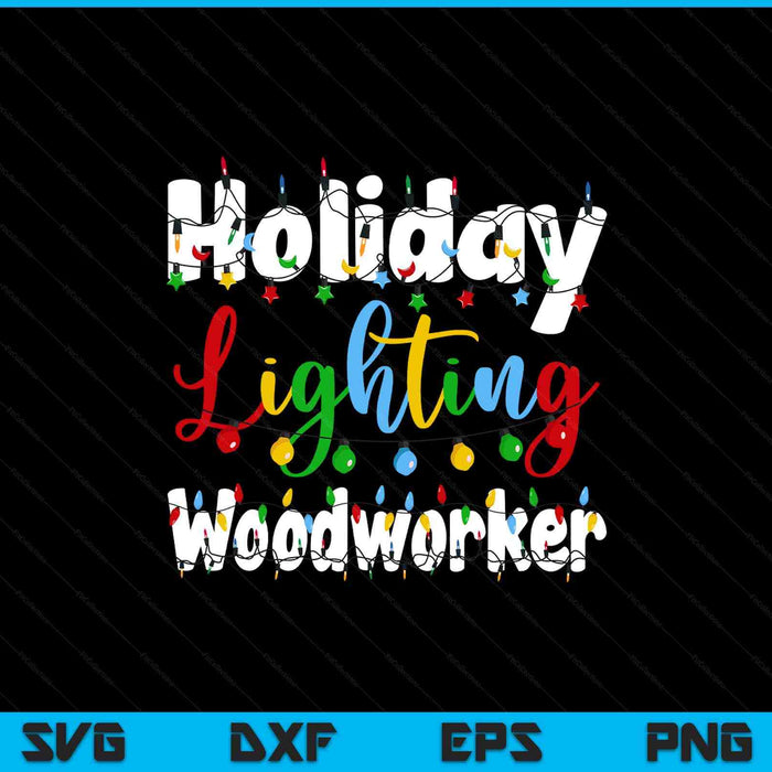 Christmas Light Mens Holiday Lighting Woodworker Illumination SVG PNG Digital Printable Files