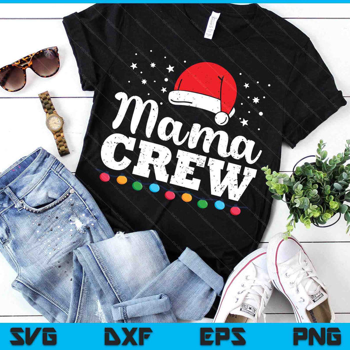 Christmas Mama Crew SVG PNG Digital Printable Files