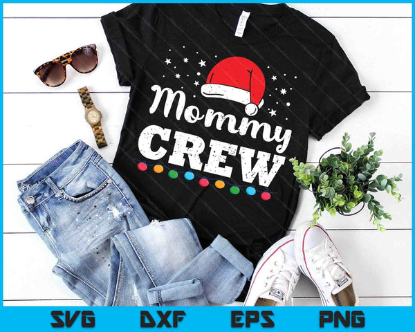 Christmas Mommy Crew SVG PNG Digital Printable Files