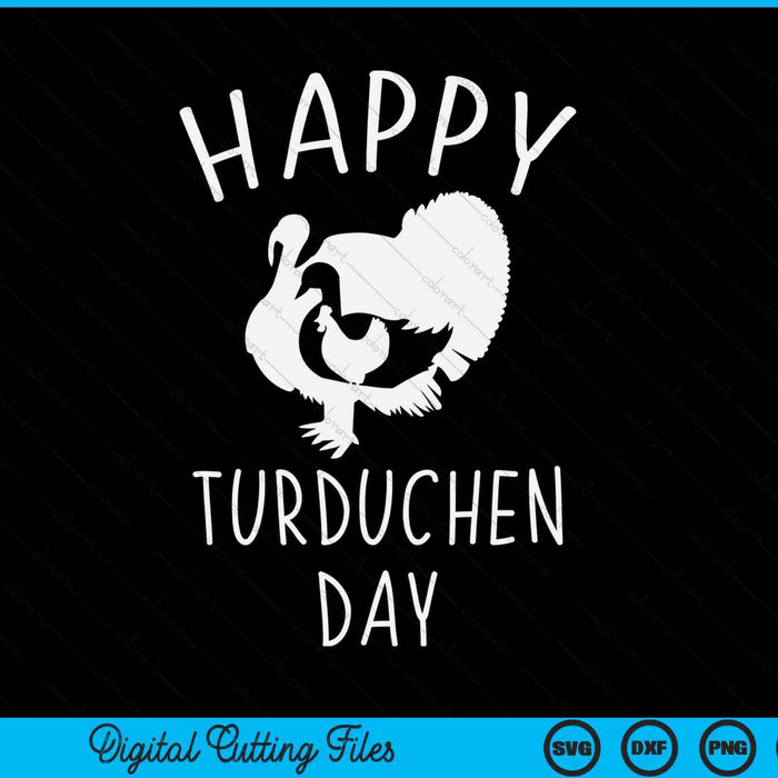 Christmas or Thanksgiving happy turducken day SVG cut file