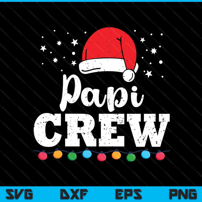Christmas papi crew SVG cut file