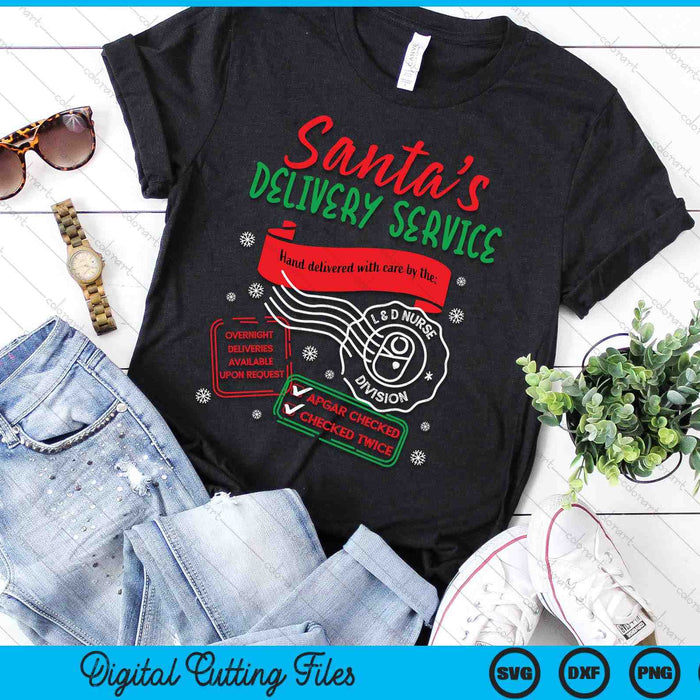 Christmas Santa's Delivery Service L&D Labor Delivery Nurse SVG PNG Digital Printable Files