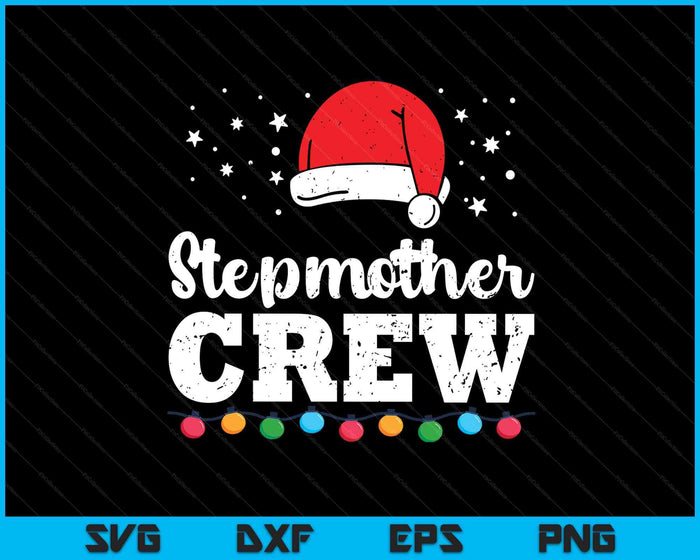 Christmas Stepmother Crew SVG PNG Digital Printable Files