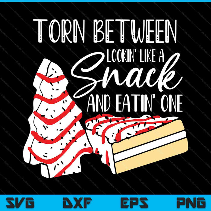 Christmas Tree Cake Torn Between Looking' Like A Snack SVG PNG Digital Printable Files