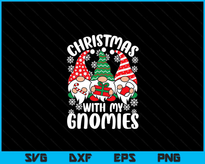 Christmas With My Gnomies Funny Christmas Xmas Gnome SVG PNG Digital Printable Files