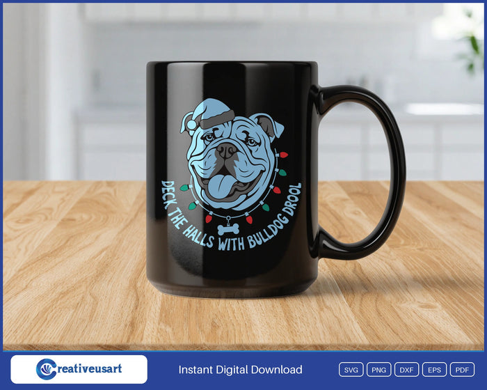 Deck The Halls With Bulldog Drool bulldog in a Santa hat SVG design on a black coffee mug