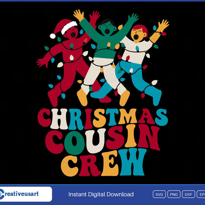 Christmas Cousin Crew with three cousins tangled in Christmas lights SVG design on a black background